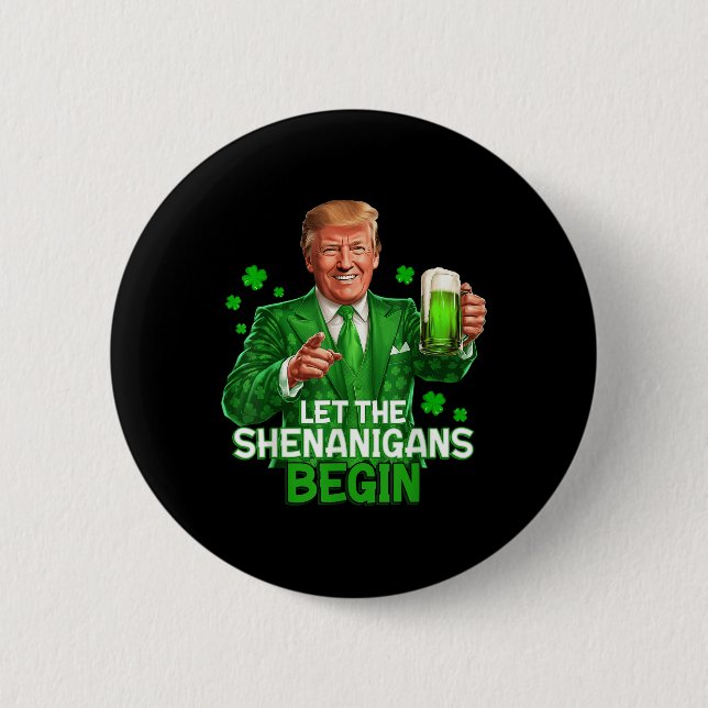 Lass den Shenanigans fing Funny Trump St. Button (Vorderseite)