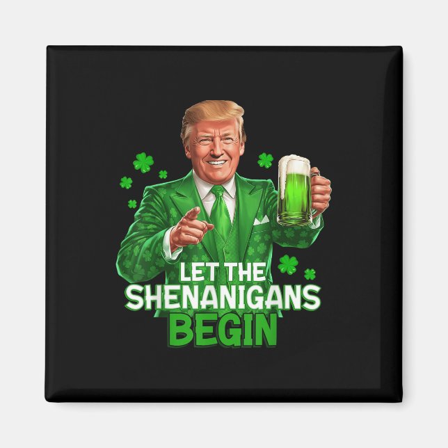 Lass den Shenanigans fing Funny Trump St. Magnet (Vorne)