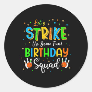 Lass den Spaß! Birthday Squad Crew Bowl Runder Aufkleber