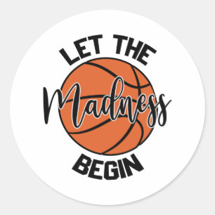 Lass der Ausgabe des Shirts "Madness Begin" Runder Aufkleber