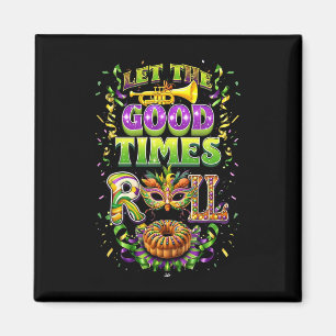Lass der guten Zeit Roll Mardi Gras Beads Louisian Magnet