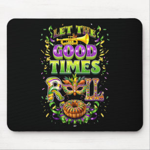 Lass der guten Zeit Roll Mardi Gras Beads Louisian Mousepad