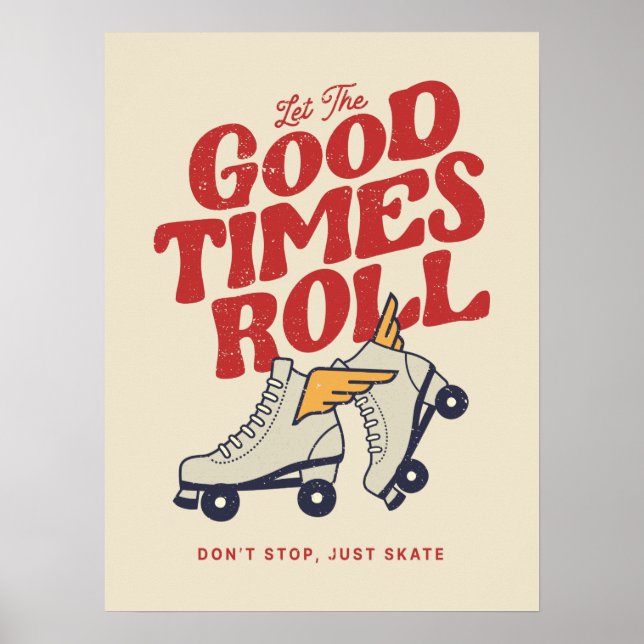LASS DER GUTEN ZEITEN ROLL 80er RETRO ROLLER SKATE Poster (Vorne)