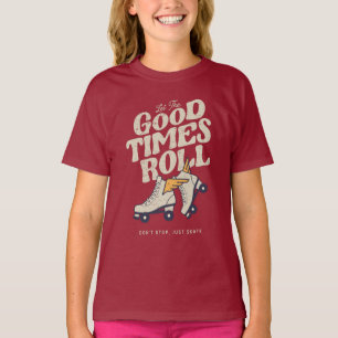 LASS DER GUTEN ZEITEN ROLL 80er RETRO ROLLER SKATE T-Shirt