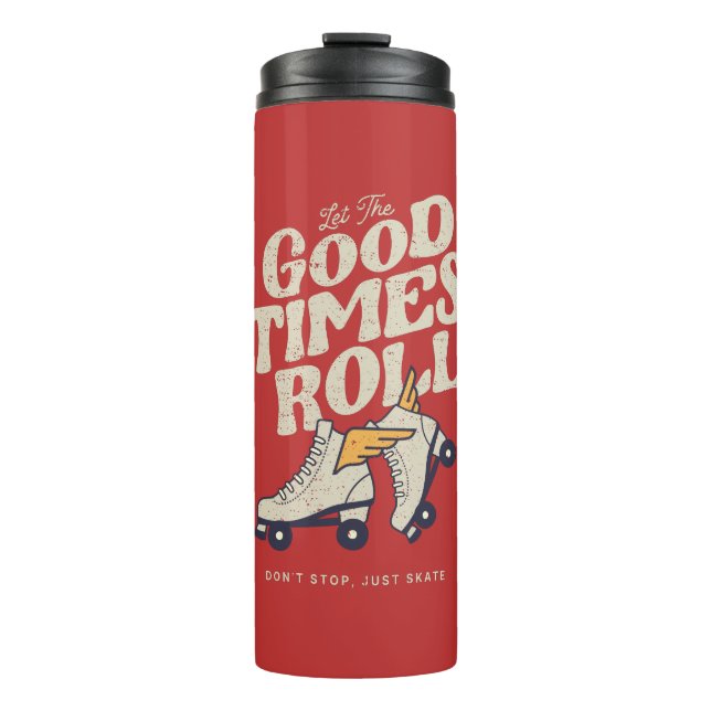 LASS DER GUTEN ZEITEN ROLL 80er RETRO ROLLER SKATE Thermosbecher (Vorderseite)