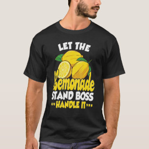 Lass der Lemonade Standboss Handle it Lemonade S T-Shirt