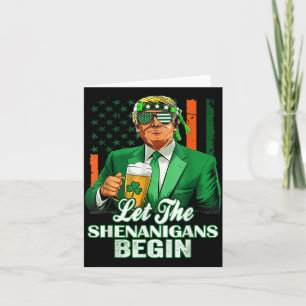 Lass der Shenanigans beginnt Trump St Patricks Day Karte