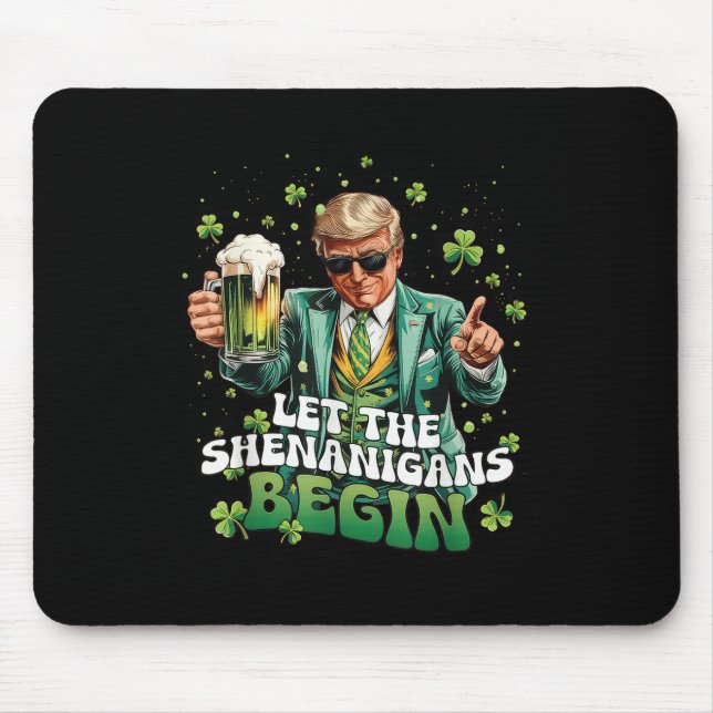 Lass der Shenanigans beginnt Trump St Patricks Day Mousepad (Vorne)