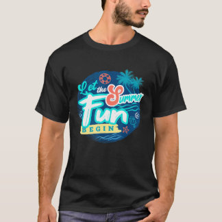 Lass der Spaß beginnt Sommerwochen Sommer T-Shirt