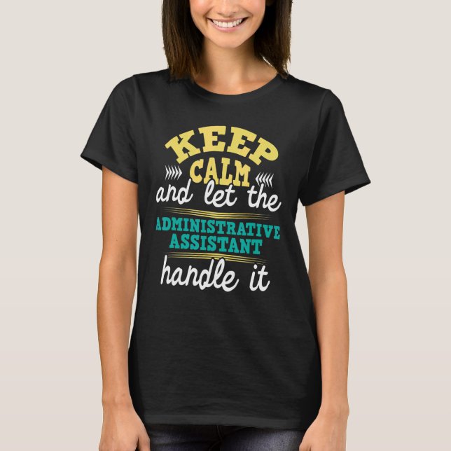Lass der Verwaltung des Assistenten T-Shirt (Vorderseite)
