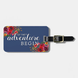 Lass des Abenteuers Begin Bloral Gepäckanhänger