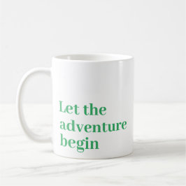 Lass des Abenteuers beginnen Green Script Monogram Kaffeetasse