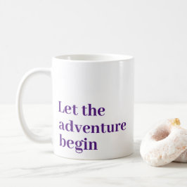 Lass des Abenteuers beginnen lila Skript Monogram Kaffeetasse