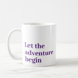 Lass des Abenteuers beginnen lila Skript Monogram Kaffeetasse