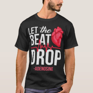 lass des Beat Drop Adenosine TeeLet the beat Drop- T-Shirt