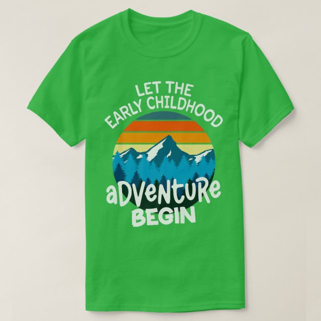 Lass des Early Childhood Adventure Begin Teacher B T-Shirt (Design vorne)