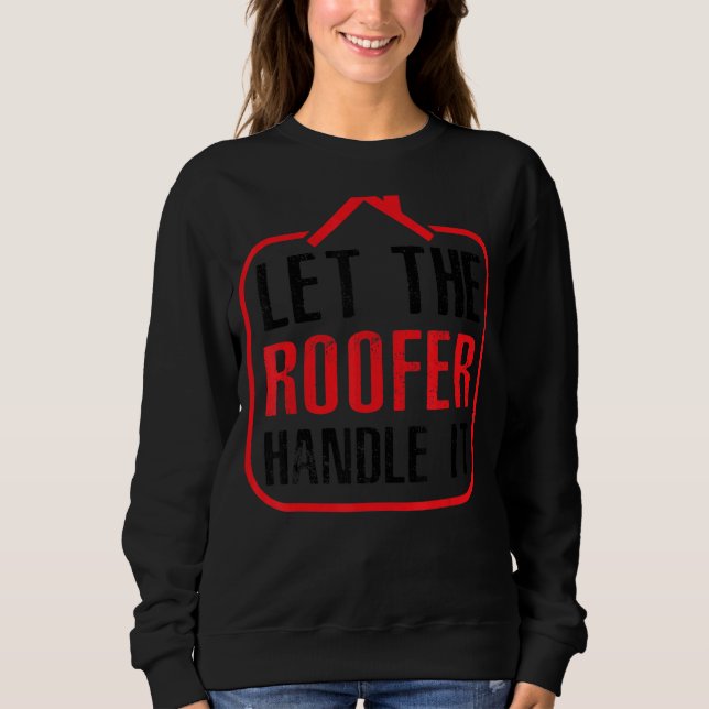 Lass des Roofer-Handles Sweatshirt (Vorderseite)