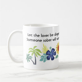 Lass des Zitats "Lover Be Crazy" - Romantische Lie Kaffeetasse