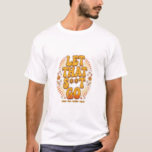 Lass-dich-nicht-herunterziehen-Shirt - Lustiges Re T-Shirt