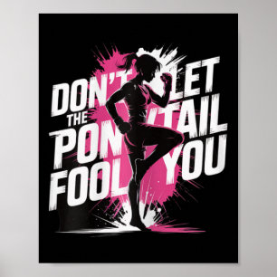Lass Dich Nicht Vom Pferdeschwanz Täuschen Kickbox Poster