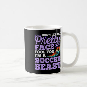 Lass dich nicht von dem hübschen Gesicht täuschen Kaffeetasse