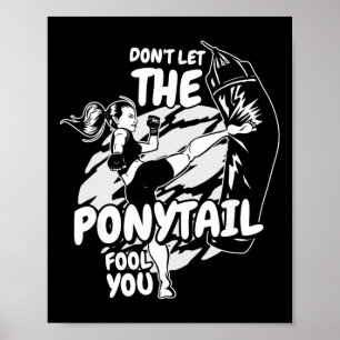 Lass dich nicht von dem Pferdeschwanz täuschen, Ki Poster