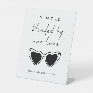 Lass dich nicht von unserer Liebe blenden Sonnenbr Sockelschild