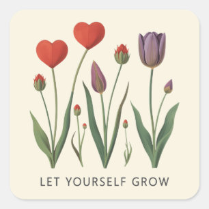 Lass dich wachsen Florales Herz Tulpen Kunst Quadratischer Aufkleber