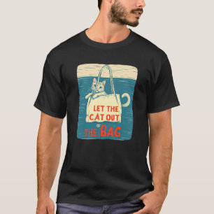 Lass die Katze aus dem Sack Speech Kostüm T-Shirt