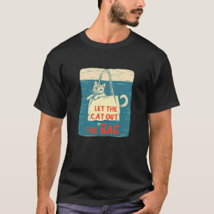 Lass die Katze aus dem Sack Speech Kostüm T-Shirt