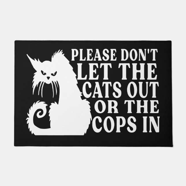 Lass die Katze bitte nicht aus oder die Polizisten Fußmatte (Vorderseite)