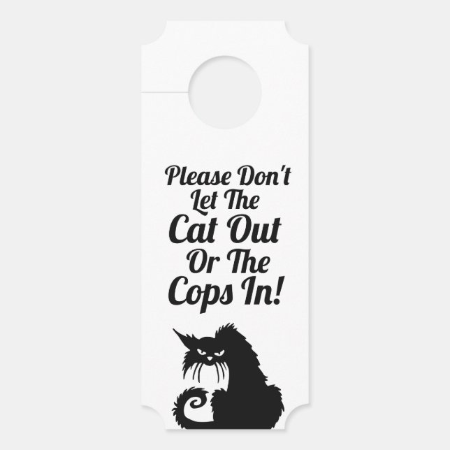 Lass die Katze bitte nicht aus oder die Polizisten Türanhänger (Vorderseite)