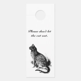 Lass die Katze nicht aus Türanhänger