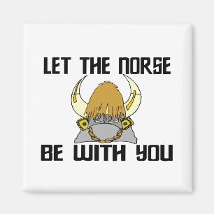 Lass die Norse mit dir Magnet