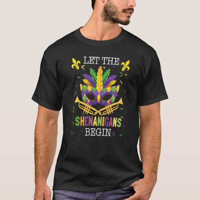 Lass die Shenanigans Begin Mardi Gras T-Shirt (Vorderseite)