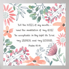 Lass die Worte meines Mund - Ps 19:14 Poster