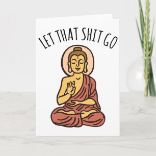 Lass diese Scheiße los Kunst Yoga Kunst Buddha Karte