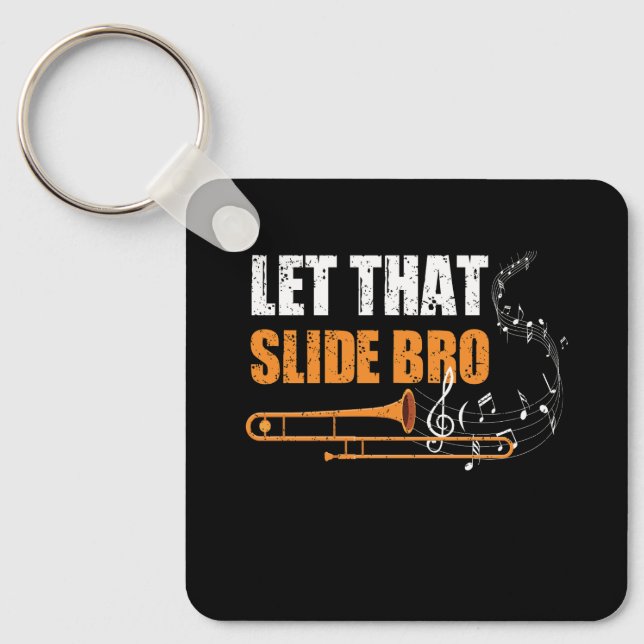 Lass diese Slide Bro Funny Trombone Player Band vo Schlüsselanhänger (Vorderseite)