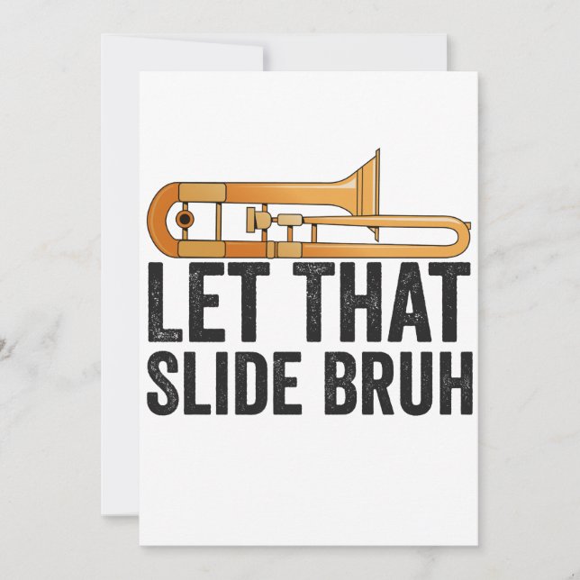 Lass diese Slide Bro Funny Trombone Player Brass Einladung (Vorderseite)
