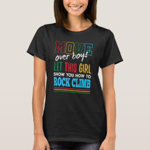 Lass dieses Mädchen zeigt dir, wie man Climb Funny T-Shirt