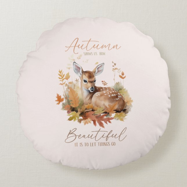 Lass Dinge gehen Herbst Rundes Kissen (Vorderseite)
