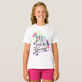 Lass einfach nur Einhörner T - Shirt