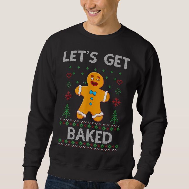 Lass erhalten gebackenes Funny Cookie Xmas Ugly Ch Sweatshirt (Vorderseite)