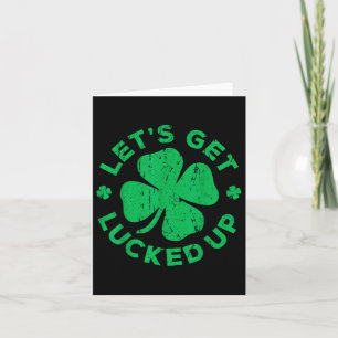 Lass erleben Shirt Männer Frauen St Patricks Day Karte
