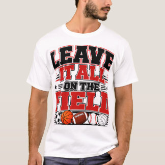 Lass es auf dem Feld T-Shirt