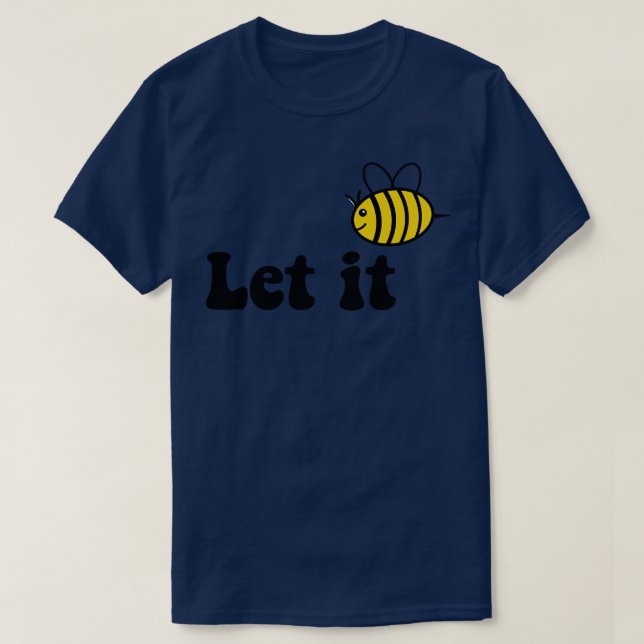 lass es Biene T-Shirt (Design vorne)