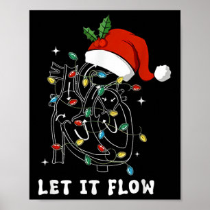 Lass es fließt Weihnachten Herzkrankheit Herzanato Poster
