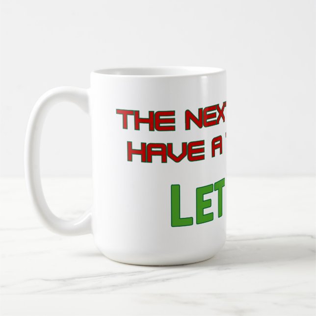 Lass es geht kaffeetasse (Links)