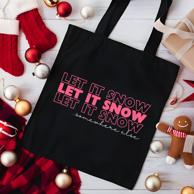 Lass es irgendwo anders schnee. | Pink Funny Chris Tasche (Von Creator hochgeladen)