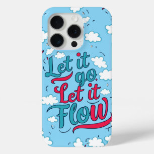 Lass es los, Lass es fließt - sanftes Heilangebot Case-Mate iPhone Hülle